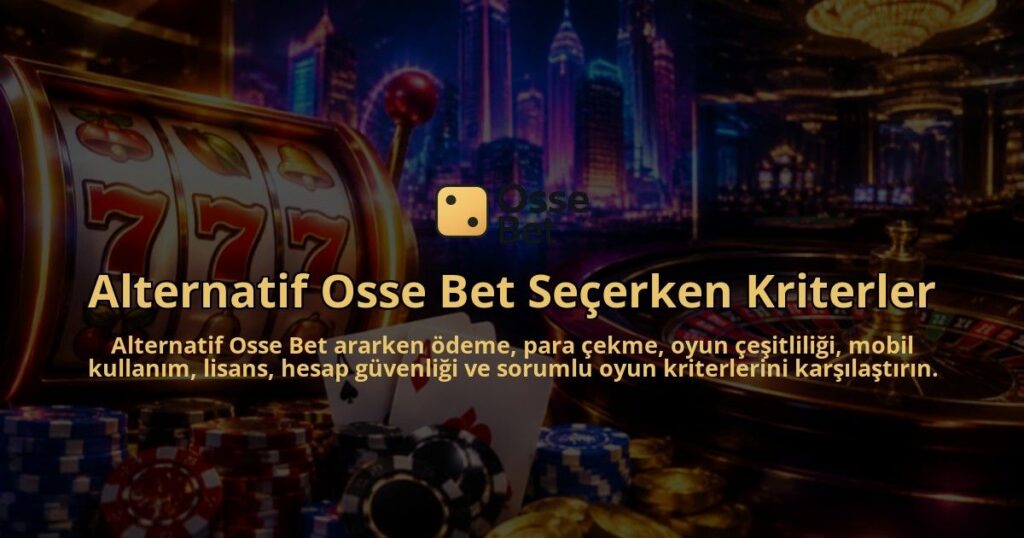 Alternatif-Osse-Bet-Secerken-Kriterler-overlay-1789985755.jpg